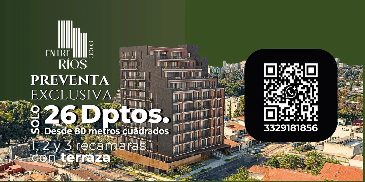 Preventa de Lujo en Colomos Providencia | Entre Ríos 3003 | Espacios desde 85m²